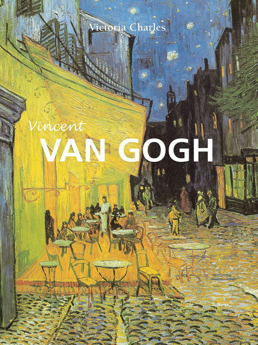 Title details for Vincent Van Gogh by Victoria Charles - Available